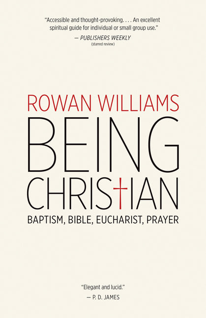 Being Christian: Baptism, Bible, Eucharist, Prayer - Ingram