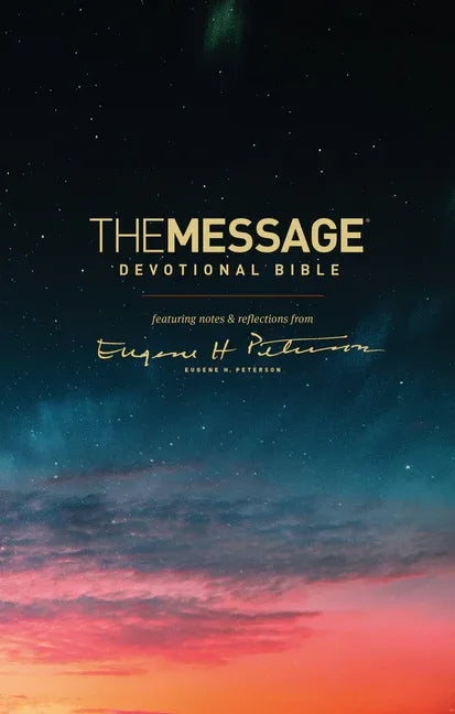 Message Devotional Bible: Featuring Notes & Reflections from Eugene H. Peterson - stevensbooks