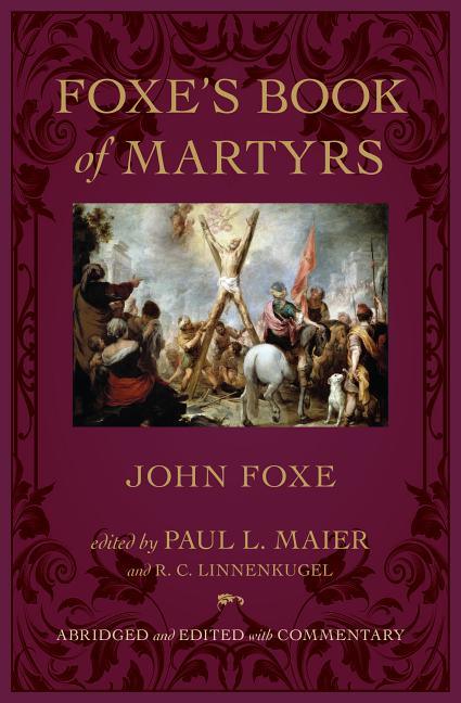 Foxe's Book of Martyrs - stevensbooks