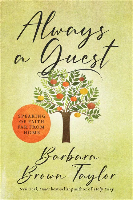 Always a Guest: Speaking of Faith Far from Home - stevensbooks
