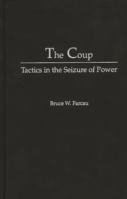 Coup: Tactics in the Seizure of Power - stevensbooks