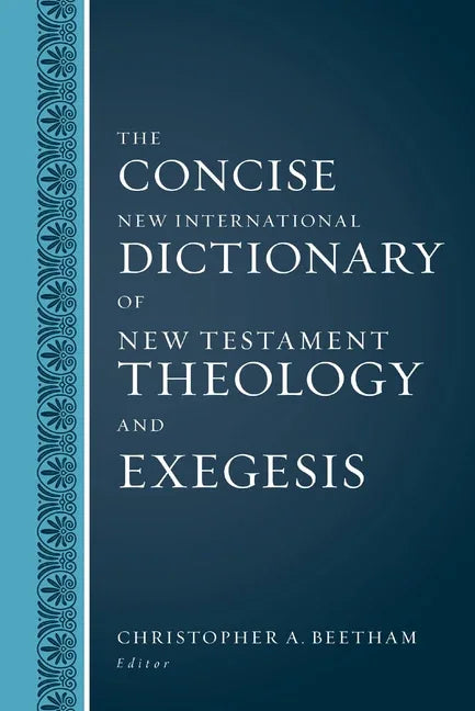 Concise New International Dictionary of New Testament Theology and Exegesis - stevensbooks