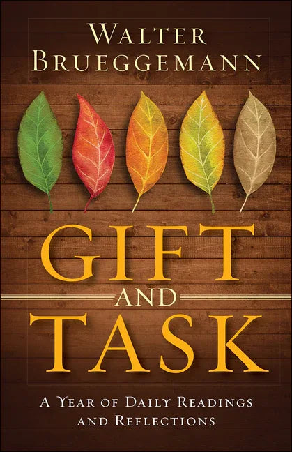 Gift and Task: A Year of Daily Readings and Reflections - stevensbooks