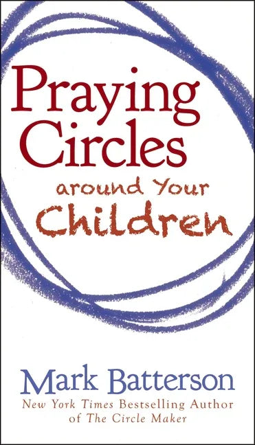 Praying Circles Around Your Children - stevensbooks