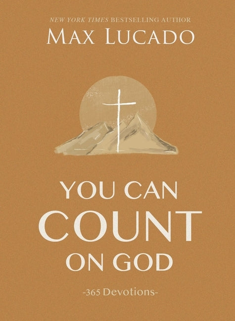 You Can Count on God: 365 Daily Devotions for Hope and Peace (a One-Year Devotional) - The Perfect Christian Gift for Women and Men - Ingram