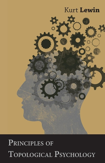 Principles of Topological Psychology - Ingram