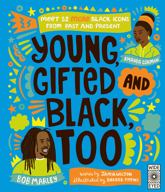 Young, Gifted and Black Too: Meet 52 More Black Icons from Past and Present - Ingram