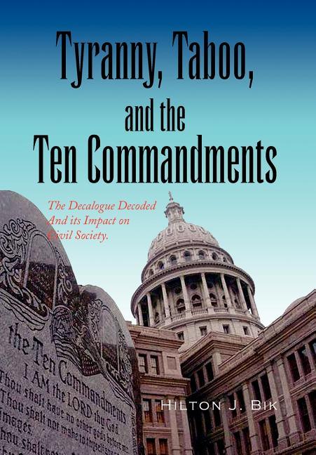 Tyranny, Taboo, and the Ten Commandments - stevensbooks