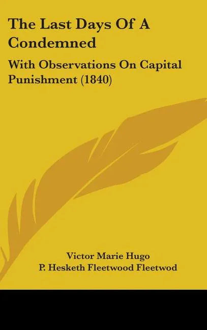 Last Days Of A Condemned: With Observations On Capital Punishment (1840) - stevensbooks