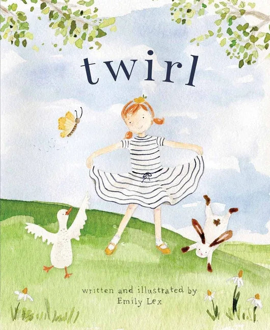 Twirl: God Loves You and Created You with Your Own Special Twirl - stevensbooks