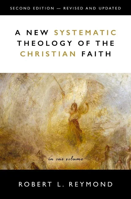 New Systematic Theology of the Christian Faith: 2nd Edition - Revised and Updated - stevensbooks