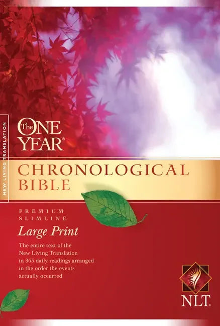One Year Chronological Bible-NLT-Premium Slimline Large Print - stevensbooks