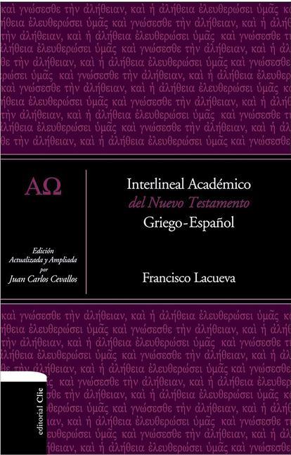 Interlineal Académico del Nuevo Testamento: Griego-Español - stevensbooks