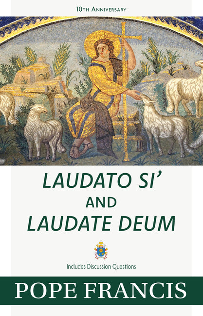 Laudato Si' and Laudate Deum - Ingram