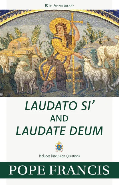 Laudato Si' and Laudate Deum - stevensbooks