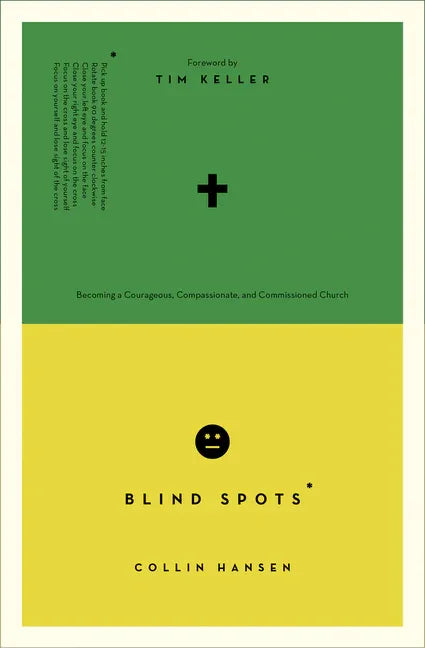Blind Spots: Becoming a Courageous, Compassionate, and Commissioned Church - stevensbooks