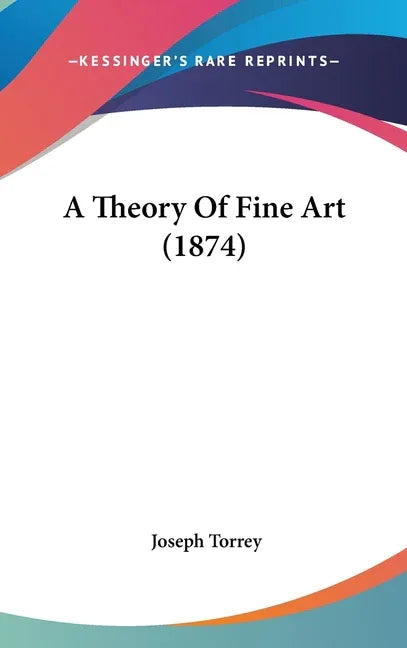 Theory Of Fine Art (1874) - stevensbooks