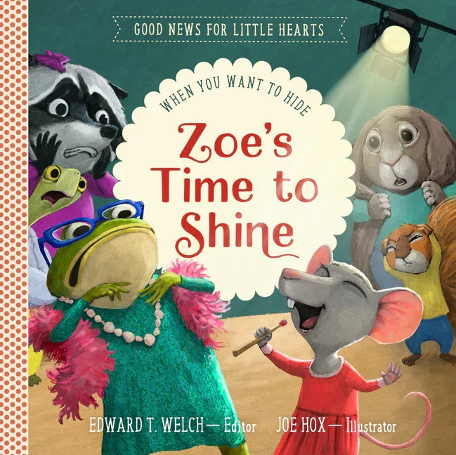 Zoe's Time to Shine: When You Want to Hide - stevensbooks