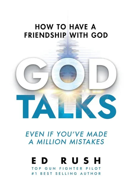 God Talks: How to Have a Friendship with God (Even if You've Made a Million Mistakes) - stevensbooks