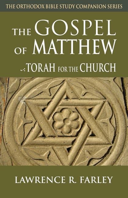 Gospel of Matthew: The Torah for the Church - stevensbooks