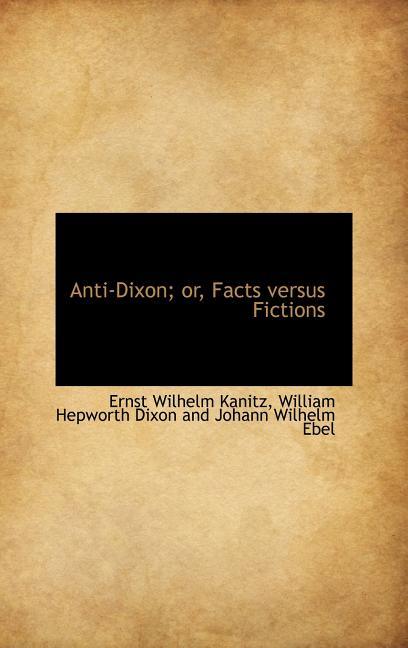 Anti-Dixon; or, Facts versus Fictions - stevensbooks