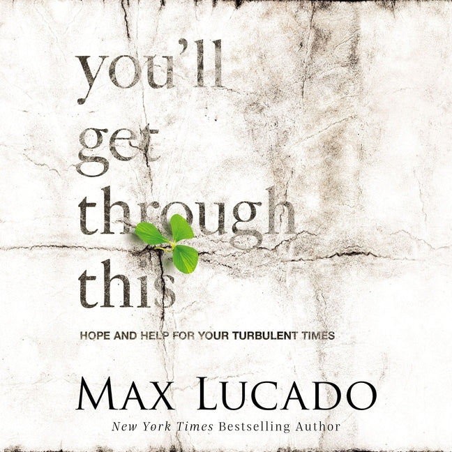 You'll Get Through This: Hope and Help for Your Turbulent Times - Ingram