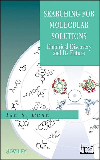 Searching for Molecular Solutions: Empirical Discovery and Its Future - stevensbooks