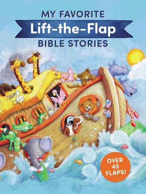 My Favorite Lift-The-Flap Bible Stories - stevensbooks