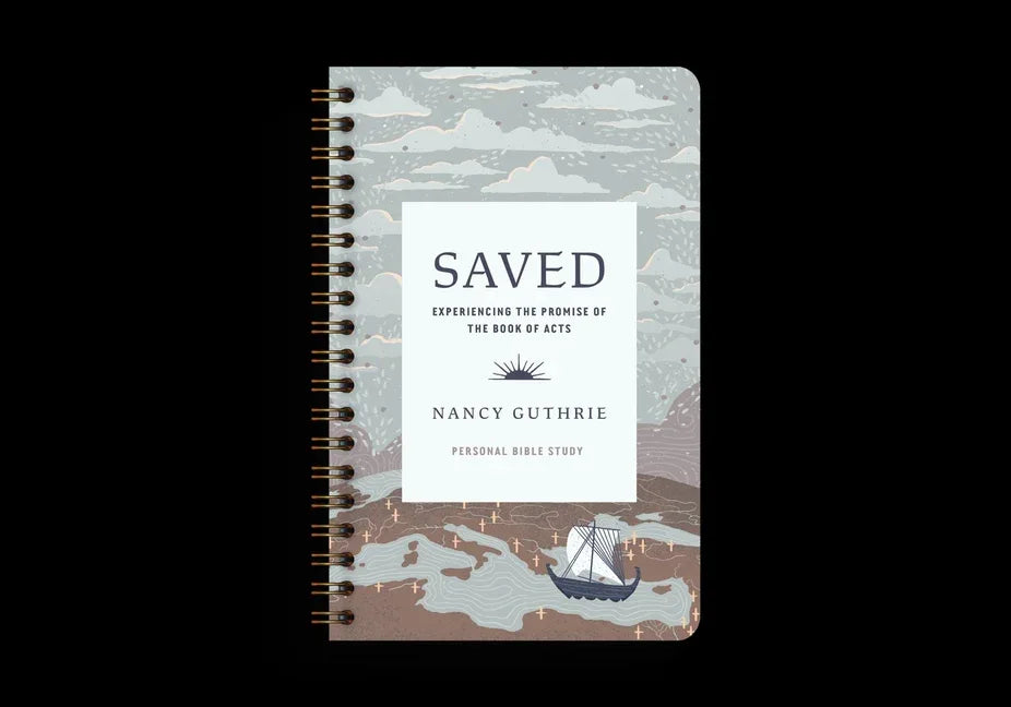 Saved Personal Bible Study: Experiencing the Promise of the Book of Acts - stevensbooks