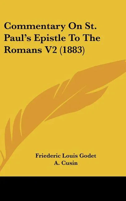 Commentary On St. Paul's Epistle To The Romans V2 (1883) - stevensbooks