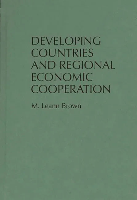 Developing Countries and Regional Economic Cooperation - stevensbooks