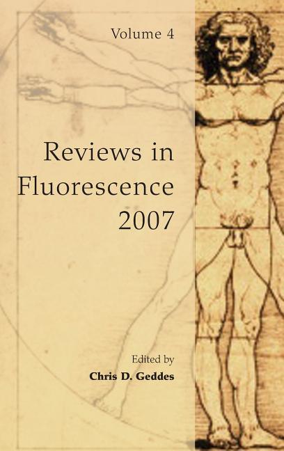 Reviews in Fluorescence 2007, Volume 4 - stevensbooks