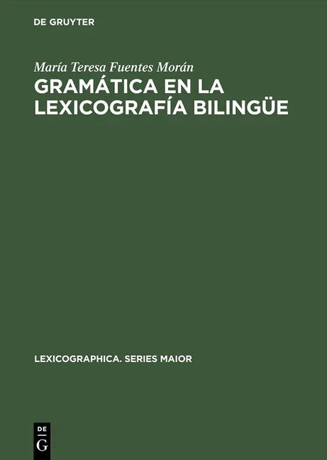 Gramática en la lexicografía bilingüe (Reprint 2014) - stevensbooks