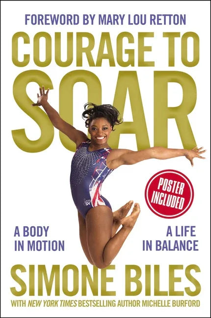 Courage to Soar: A Body in Motion, a Life in Balance - stevensbooks