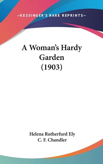 Woman's Hardy Garden (1903) - stevensbooks