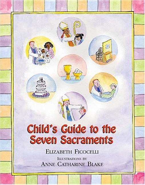 Child's Guide to the Seven Sacraments - stevensbooks