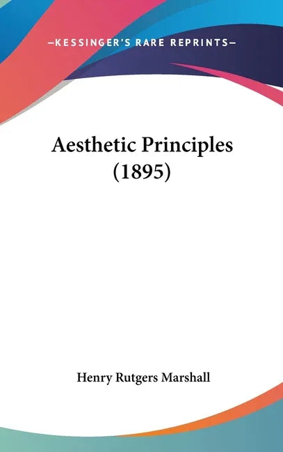 Aesthetic Principles (1895) - stevensbooks