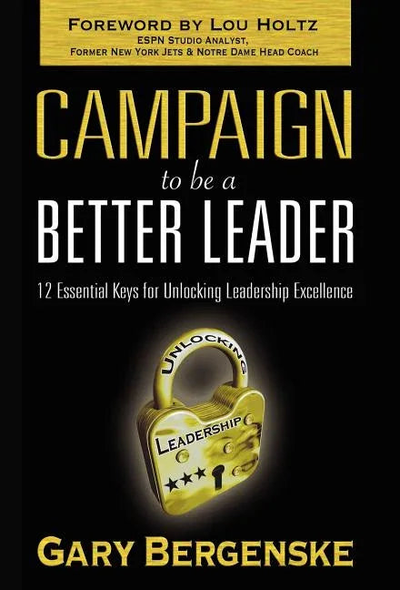 Campaign to Be a Better Leader Hc - stevensbooks