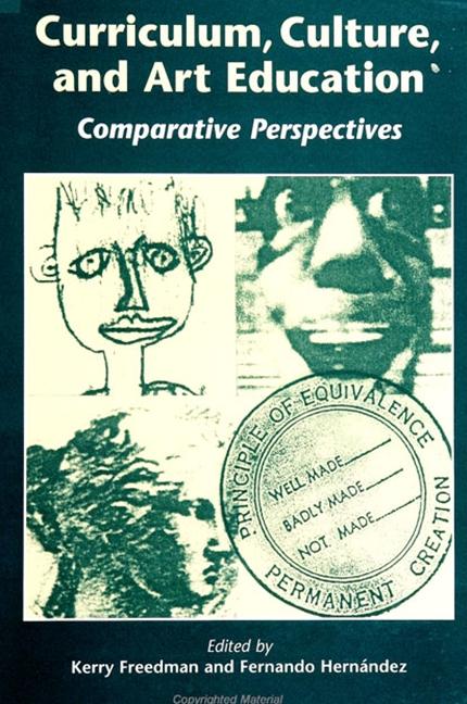 Curriculum, Culture, and Art Education: Comparative Perspectives - Ingram