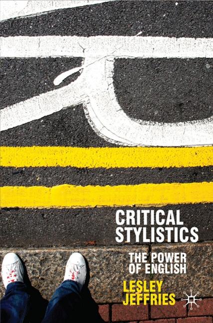 Critical Stylistics: The Power of English (2009) - Ingram