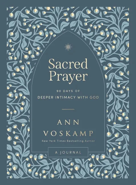 Sacred Prayer: 90 Days of Deeper Intimacy with God (a Guided Journal) - stevensbooks