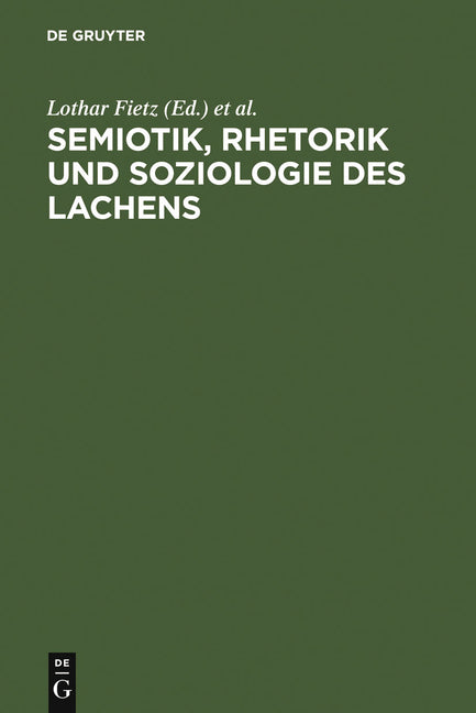 Semiotik, Rhetorik und Soziologie des Lachens (Reprint 2011) - Ingram
