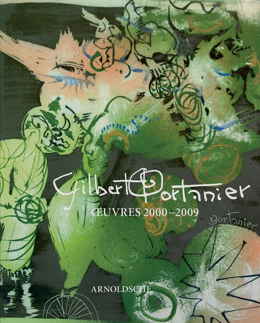 Gilbert Portanier: Oeuvre 2000-2008 - stevensbooks