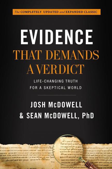 Evidence That Demands a Verdict: Life-Changing Truth for a Skeptical World - stevensbooks