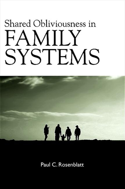 Shared Obliviousness in Family Systems - Ingram