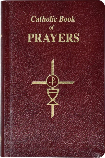 Catholic Book of Prayers-Burg Leather: Popular Catholic Prayers Arranged for Everyday Use: In Large Print - stevensbooks