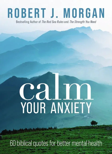 Calm Your Anxiety: 60 Biblical Quotes for Better Mental Health - stevensbooks