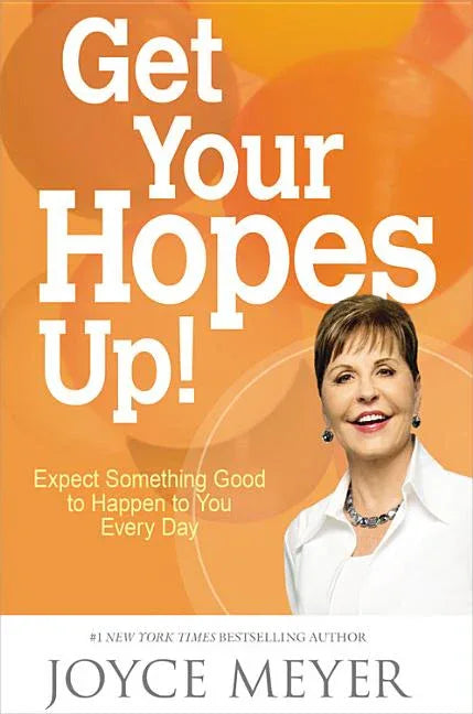 Get Your Hopes Up!: Expect Something Good to Happen to You Every Day - stevensbooks