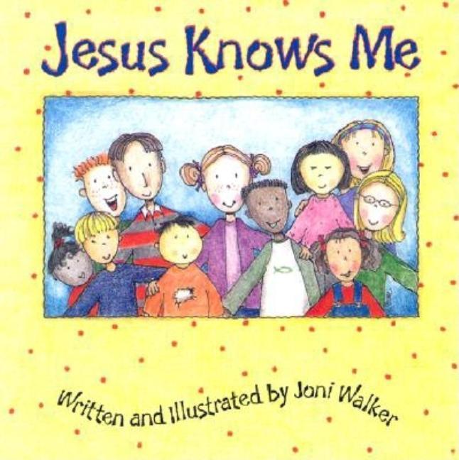 Jesus Knows Me - stevensbooks
