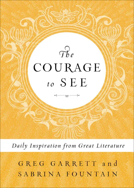 Courage to See: Daily Inspiration from Great Literature - stevensbooks